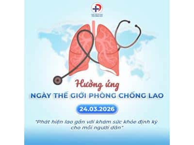 Hưởng ứng Ngày Thế giới Phòng, Chống Bệnh Lao – 24/3